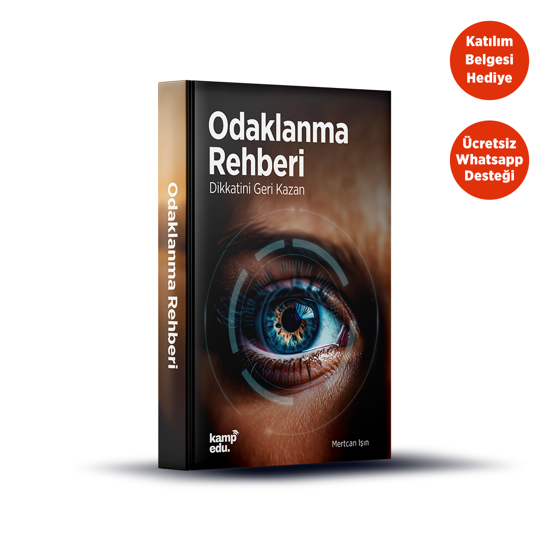 Odaklanma Rehberi: Dikkatini Geri Kazanma Eğitimi PDF E-Kitabı (Katılım Belgesi Hediyeli)
